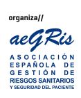 AEGRIS. Asociaci&oacute;n Espa&ntilde;ola de Gesti&oacute;n de Riesgos Sanitarios y Seguridad del Pacientea